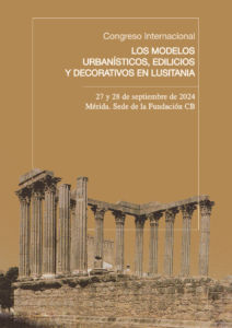 Congreso Modelos Urbanísticos, Edilicios y Decorativos de Lusitania @ Sede de la Fundación CB