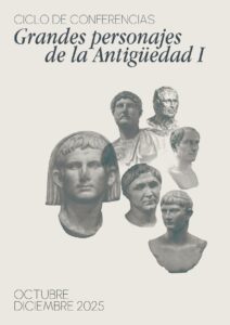 Ciclo de Conferencias "Grandes personajes de la Antigüedad" @ Centro Cultural “Santo Domingo”, Fundación CB